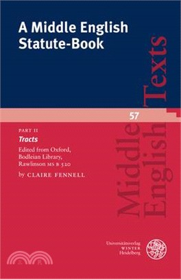 A Middle English Statute-book ― Tracts; Edited from Oxford, Bodleian Library, Rawlinson Ms B 520