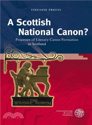 A Scottish National Canon? ― Processes of Literary Canon Formation in Scotland
