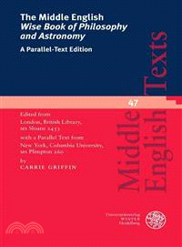 The Middle English Wise Book of Philosophy and Astronomy ─ A Parallel-Text Edition