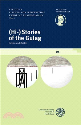 Hi-stories of the Gulag ― Fiction and Reality