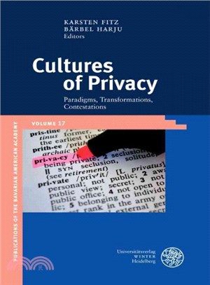 Cultures of Privacy ─ Paradigms, Transformations, Contestations