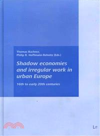 Shadow Economies and Irregular Work in Urban Europe