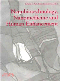 Nanobiotechnology, Nanomedicine and Human Enhancement