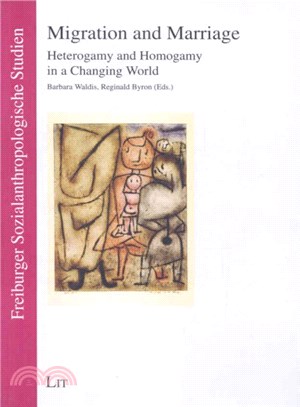 Migration and Marriage ― Heterogamy and Homogamy in a Changing World