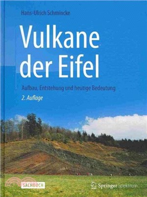 Vulkane der Eifel：Aufbau, Entstehung und heutige Bedeutung