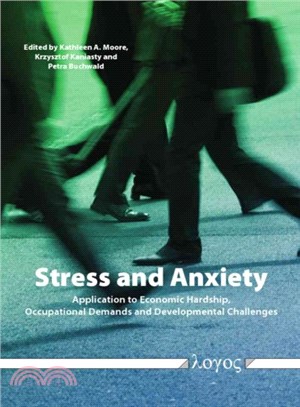 Stress and Anxiety ― Application to Economic Hardship, Occupational Demands, and Developmental Challenges