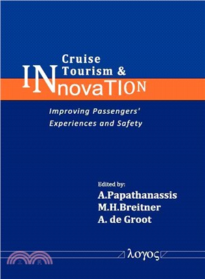 Cruise Tourism & Innovation ― Improving Passengers' Experiences and Safety