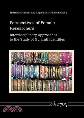 Perspectives of Female Researchers ― Interdisciplinary Approaches to the Study of Gujarati Identities