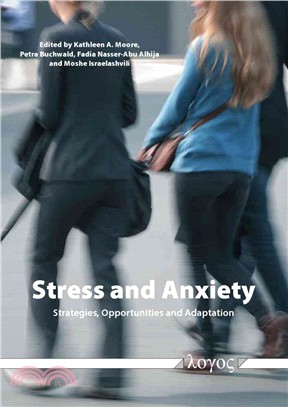 Stress and Anxiety ─ Strategies, Opportunities and Adaptation