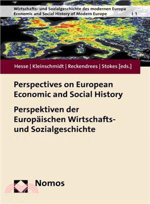 Perspectives on European Economic and Social History / Perspektiven Der Europaischen Wirtschafts - Und Sozialgeschichte