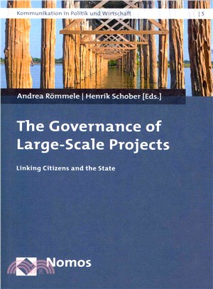 The Governance of Large-Scale Projects ― Linking Citizens and the State