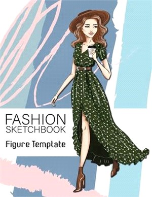 Fashion Sketchbook Figure Template: Large Female Figure Template for Easily Sketching Your Fashion Design Styles and Building Your Portfolio Large 8.5