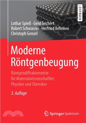 Moderne Roentgenbeugung：Roentgendiffraktometrie Fur Materialwissenschaftler, Physiker Und Chemiker