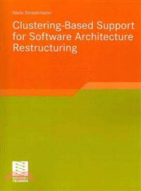 Clustering-based Support for Software Architecture Restructuring