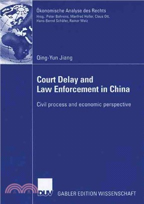 Court Delay and Law Enfurcement in China ― Civil Process and Economic Perspective