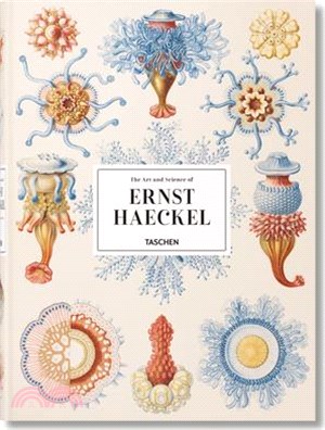 The Art and Science of Ernst Haeckel ─ The Complete Plates