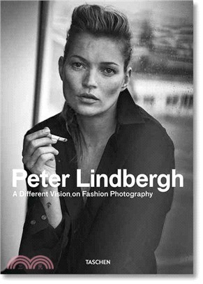 Peter Lindbergh ― A Different Vision on Fashion Photography
