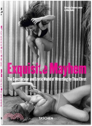 Exquisite Mayhem ― The Spectacular and Erotic World of Wrestling