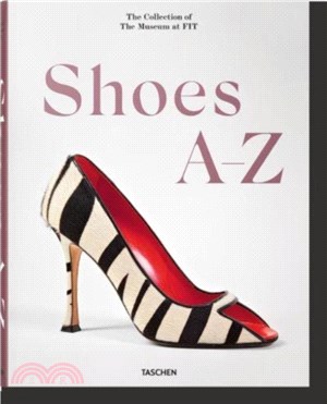 Shoes A-Z. The Collection of The Museum at FIT