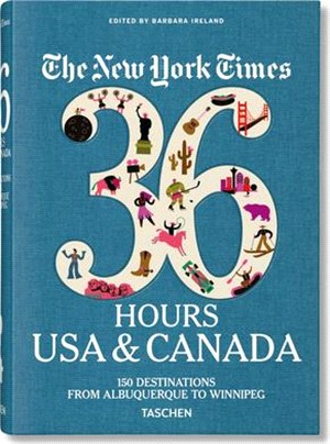 Nyt. 36 Hours. USA & Canada ― 36 Hours USA & Canada