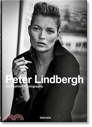 Peter Lindbergh. On Fashion Photography