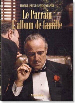 Steve Schapiro. Le Parrain. l'Album de Famille. 40th Anniversary Edition