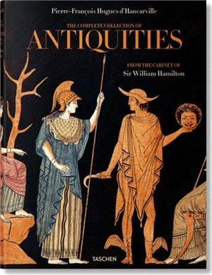 D'Hancarville. the Complete Collection of Antiquities from the Cabinet of Sir William Hamilton