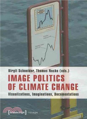 Image Politics of Climate Change ─ Visualizations, Imaginations, Documentations