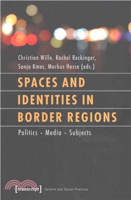 Spaces and Identities in Border Regions ─ Policies - Media - Subjects