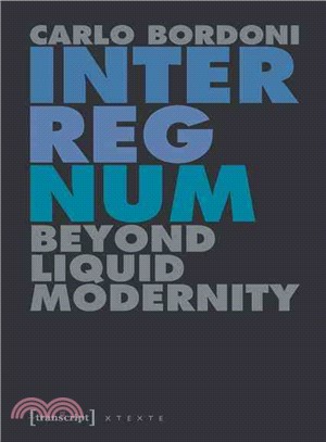 Interregnum ─ Beyond Liquid Modernity