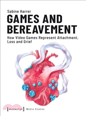 Games and Bereavement : How Video Games Represent Attachment, Loss, and Grief