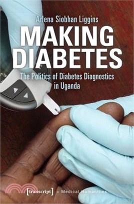 Making Diabetes ― The Politics of Diabetes Diagnostics in Uganda