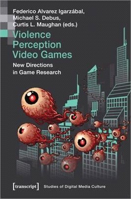 Violence, Perception, Video Games ― New Directions in Game Research