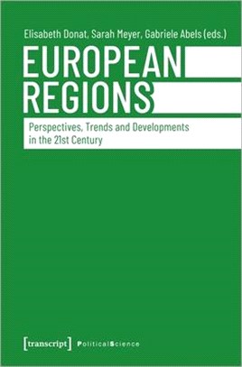 European Regions ― Perspectives, Trends, and Developments in the Twenty-first Century