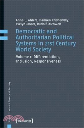 Democratic and Authoritarian Political Systems in Twenty-first-century World Society ― Differentiation, Inclusion, Responsiveness