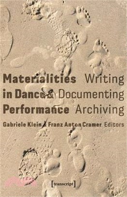Materialities in Dance & Performance: Writing, Documenting, Archiving
