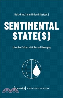 Sentimental State(s)：Affective Politics of Order and Belonging