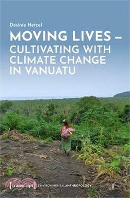 Moving Lives - Cultivating with Climate Change in Vanuatu