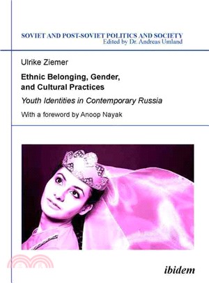 Ethnic Belonging, Gender, and Cultural Practices ― Youth Identities in Contemporary Russia