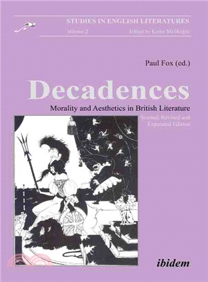 Decadences ─ Morality and Aesthetics in British Literature