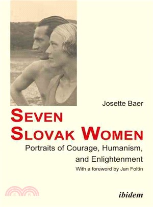 Seven Slovak Women ― Portraits of Courage, Humanism, and Enlightenment