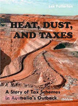 Heat, Dust, and Taxes ― A Story of Tax Schemes in Australia's Outback