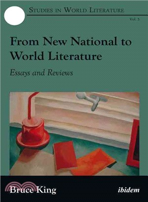 From New National to World Literature ─ Essays and Reviews