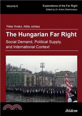 The Hungarian Far Right：Social Demand, Political Supply, and International Context