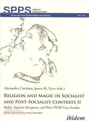 Religion and Magic in Socialist and Post-socialist Contexts ─ Baltic, Eastern European, and Post-ussr Case Studies