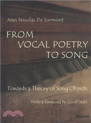 From Vocal Poetry to Song ─ Towards a Theory of Song Objects
