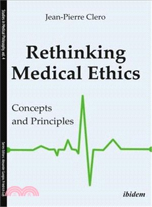 Rethinking Medical Ethics ― Concepts and Principles