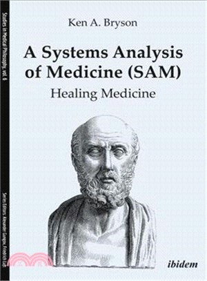 A Systems Analysis of Medicine ― Healing Medicine
