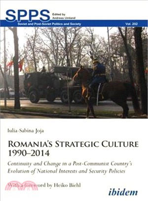 Romania Strategic Culture 1990-2014 ― Continuity and Change in a Post-communist Country Evolution of National Interests and Security Policies