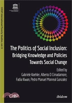 The Politics of Social Inclusion ― Bridging Knowledge and Policies Towards Social Change